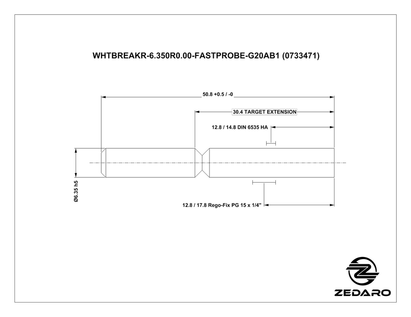 Zedaro WHTBREAKR-6.350R0.00-FASTPROBE-G20AB1 (0733471)