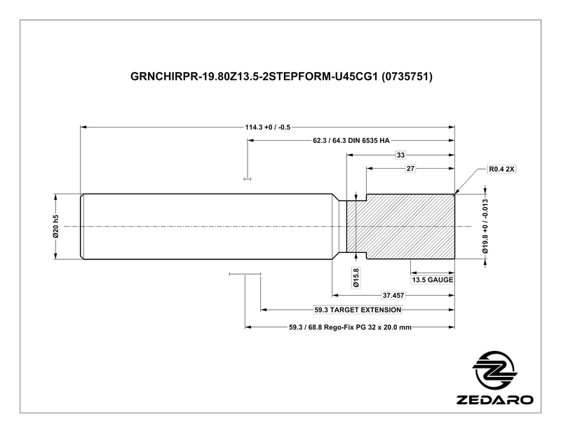 Zedaro GRNCHIRPR-19.80Z13.5-2STEPFORM-U45CG1 (Y200186) (0735751)